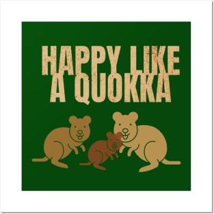 HAPPY LIKE A QUOKKA AUSTRALIAN ANIMALS ROTTNEST ISLAND Posters and Art